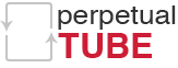 Perpetual Tube